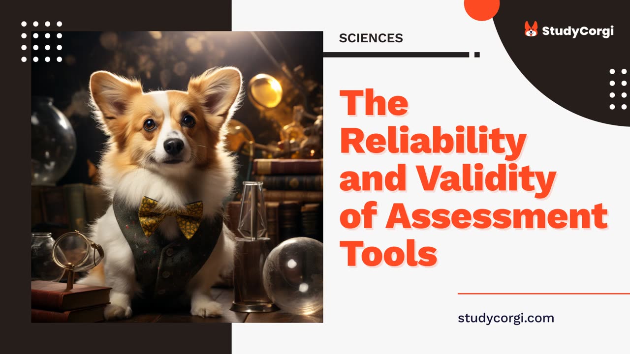 The Reliability and Validity of Assessment Tools - Research Paper Example