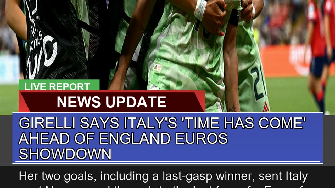 Girelli Says Italys Time Has Come Ahead of Engl