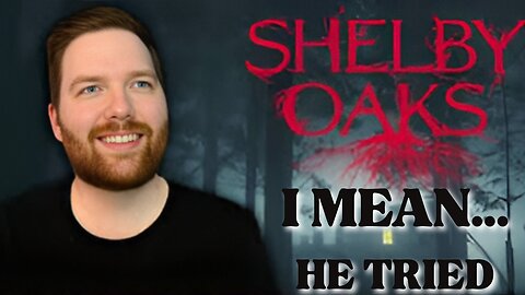 I Watched Chris Stuckmann's Shelby Oaks So You Don't Have To
