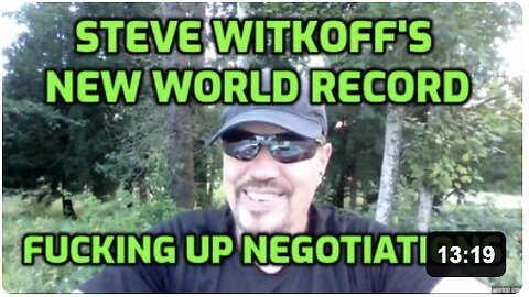 STEVE WITKOFF'S NEGOTIATION PREMATURE EJECTULATION PROBLEM