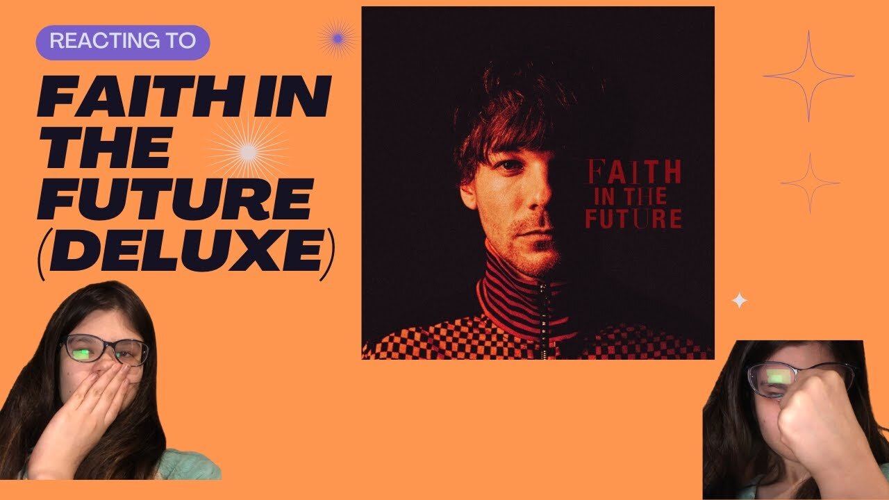 High on sugar reaction Louis Tomlinson's 'Faith In The Future (Deluxe) album