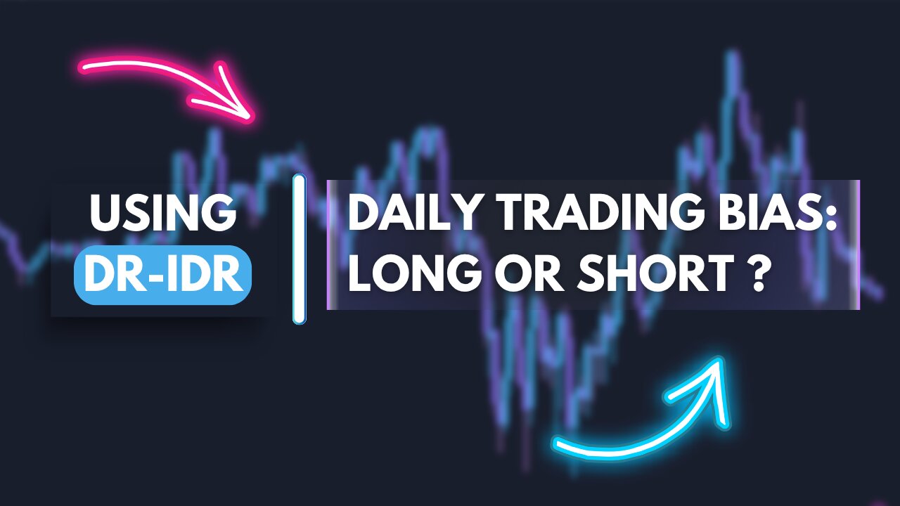 Mastering DR-IDR: A Guide for Daily Trading Bias (Remastered)