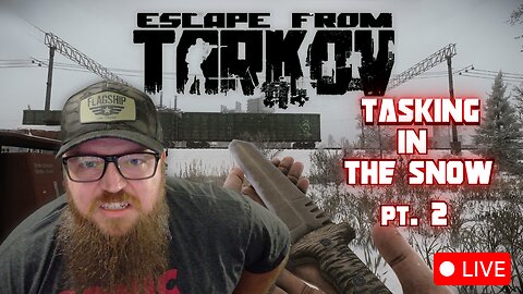 Tasking through the snow PT. 2 | Escape from Tarkov