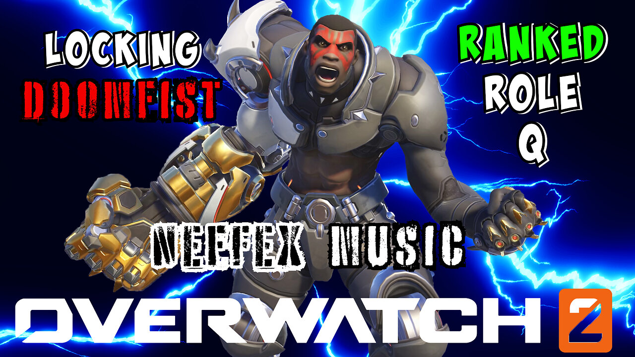 🔴LIVE - PLAYING DOOMFIST FOR THE FIRST TIME IN A YEAR - OVERWATCH 2 COMPETITIVE ROLE Q - NEFFEX