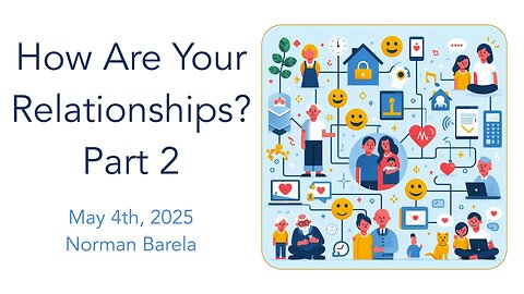 How Are Your Relationships, Part 2?