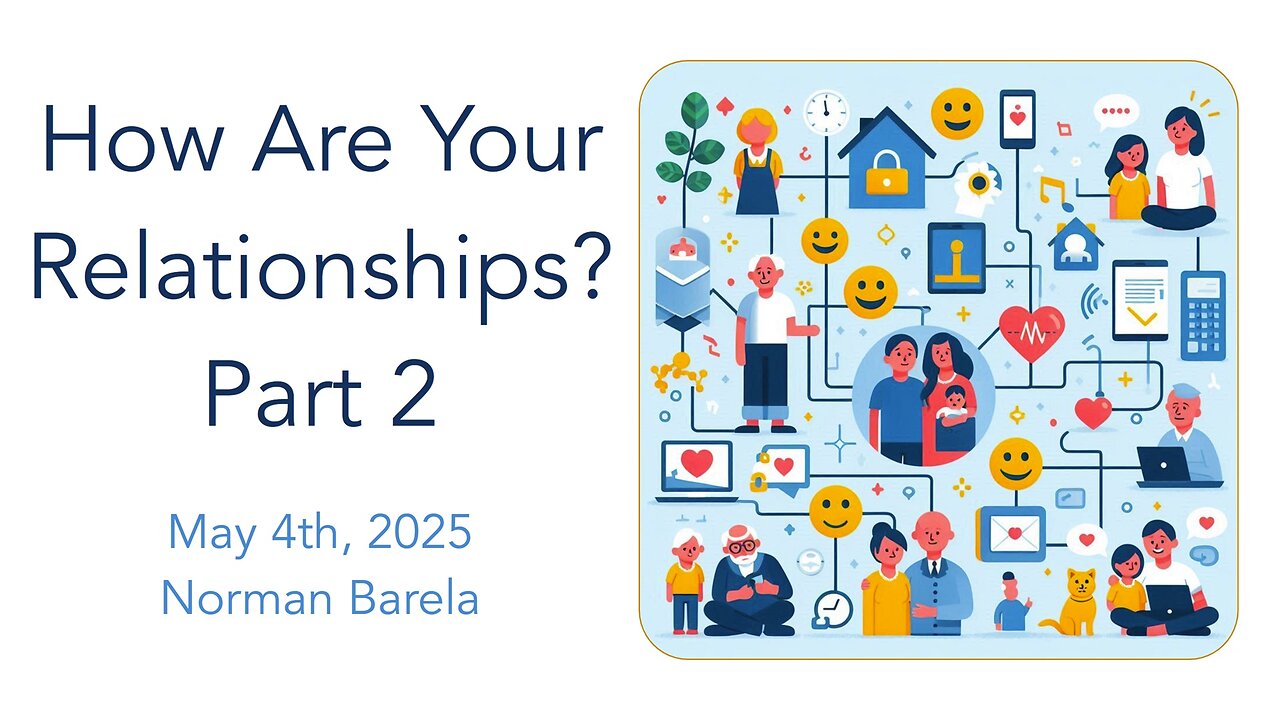 How Are Your Relationships, Part 2?