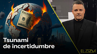 Tsunami de incertidumbre