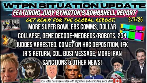 WTPN SITUATION UPDATE FEATURING RESTORED REPUBLIC 2/7/26