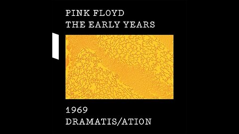 Pink Floyd - The Early Years: 1969 Dramatis/ation (2017) [Complete 2xCD] Remastered