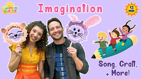 Imagination Song & Craft Adventure 🦁 Create with Miss Sunshine 🎨 SunBeam Buddies