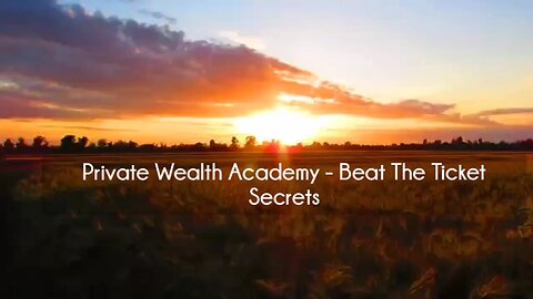 (courseslibrary.com)Private Wealth Academy - Beat The Ticket Secrets Course download