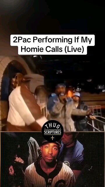 2pac performs If My Homie Calls