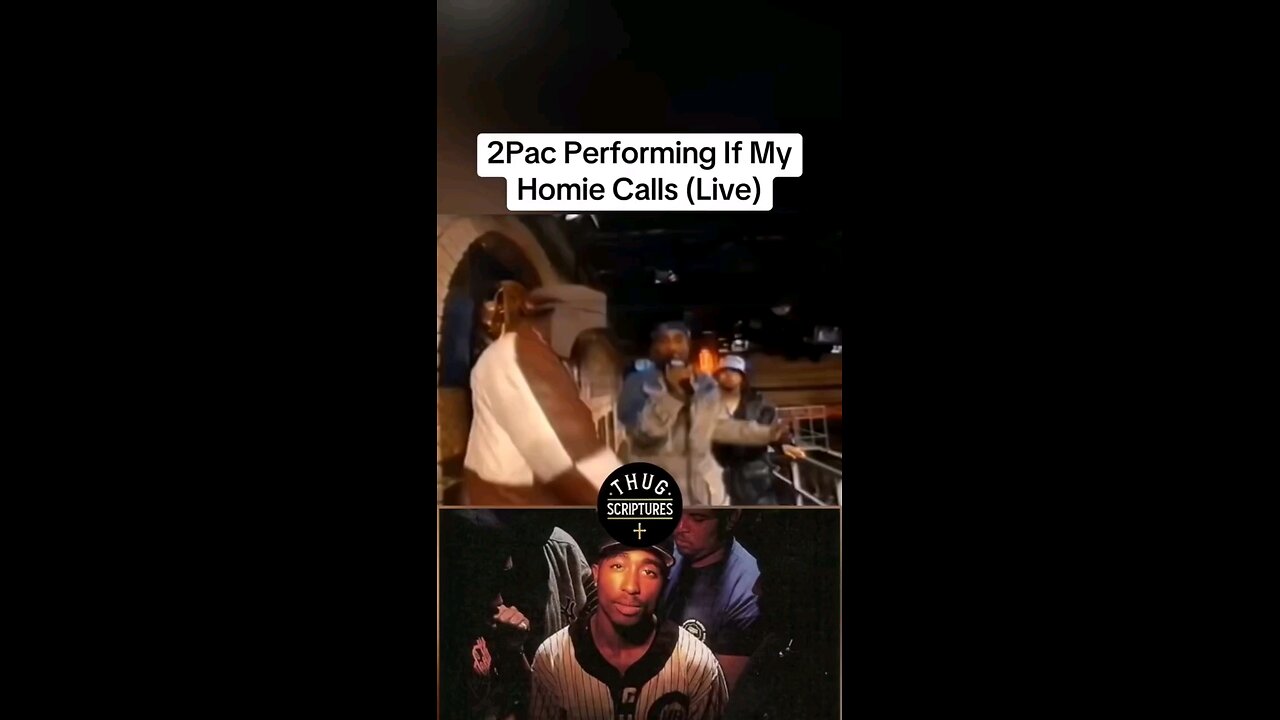 2pac performs If My Homie Calls