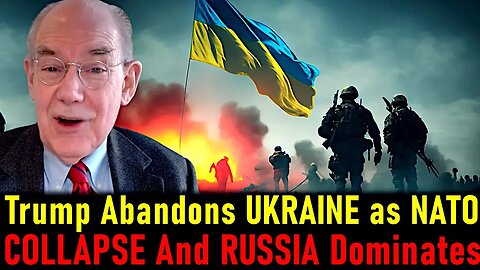 John Mearsheimer: Trump Abandons Ukraine as Russia Crushes NATO’s Plans