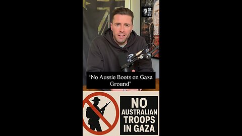 “No Aussie Boots on Gaza Ground”