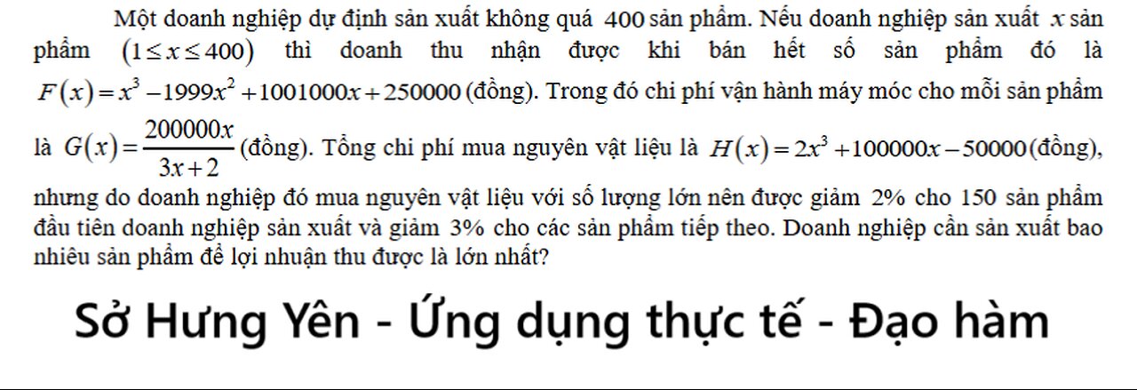 Sở Hưng Yên: Một doanh nghiệp dự định sản xuất không quá400 sản phẩm. Nếu doanh nghiệp sản xuất x