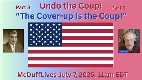 UndotheCoup, part 3: "The Cover-up is the Coup"
