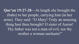 Qur'an Error #1: Was Mary Both the Mother of Jesus and the Sister of Aaron? David Wood