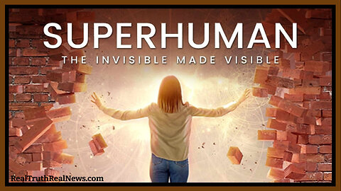 🎬👁️‍🗨️ Documentary: 'Superhuman - The Invisible Made Visible' ⋆˙⟡ ESP, Remote Viewing and More