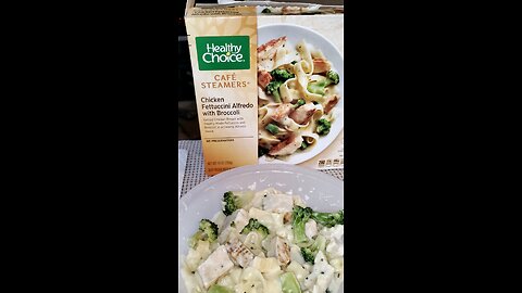 Eating Healthy Choice Café Steamers Chicken Fettuccine Alfredo With Broccoli, Dbn, MI, 5/28/25