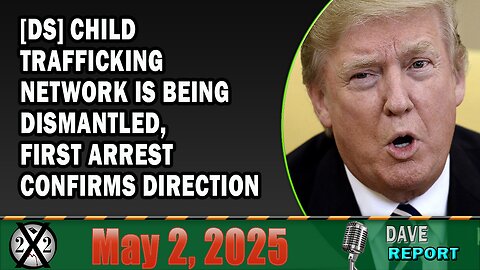 X22 Report - [DS] Child Trafficking Network Is Being Dismantled, First Arrest Confirms Direction