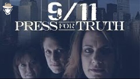 9/11: Press For Truth - How the 9/11 Families Forced the Government to Investigate