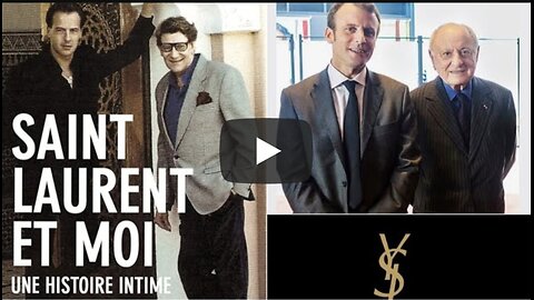 Candace ~ Another PeDo File in the Macron's Inner Circle: Yves Saint Laurent