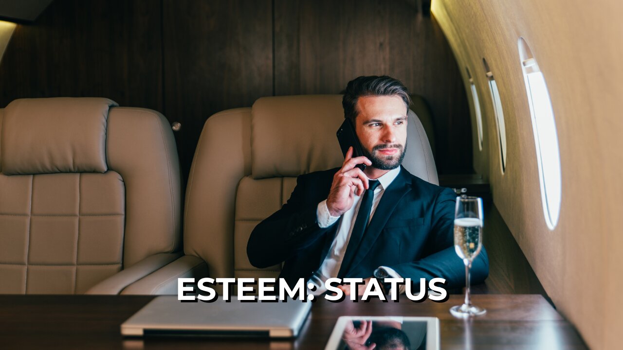 LOG#71 – Maslow: Esteem - Status