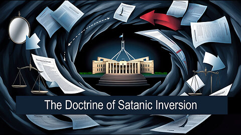 The Doctrine of Satanic Inversion
