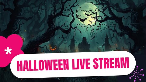 Holloween stream!