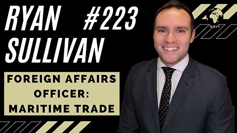 Ryan Sullivan (Foreign Affairs Officer: Maritime Trade) #223 #trade #foreignpolicy