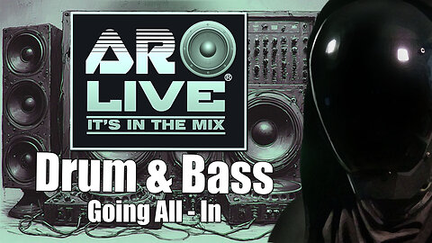 AR MUSIC | DRUM & BASS | GOING ALL-IN | UNCENSORED MIX 🎚️🎛️🎚️🔊