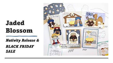 Jaded Blossom Nativity Release and Black Friday Sale