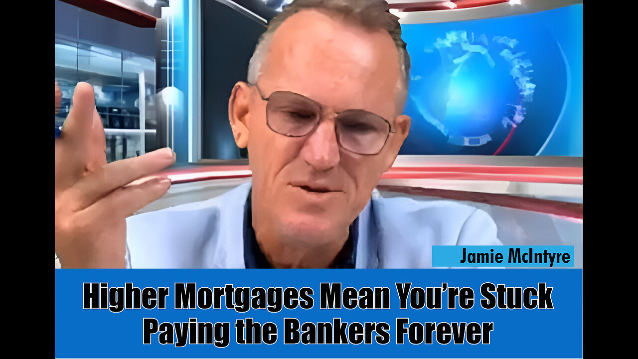 Higher Mortgages Mean You’re Stuck Paying the Bankers Forever