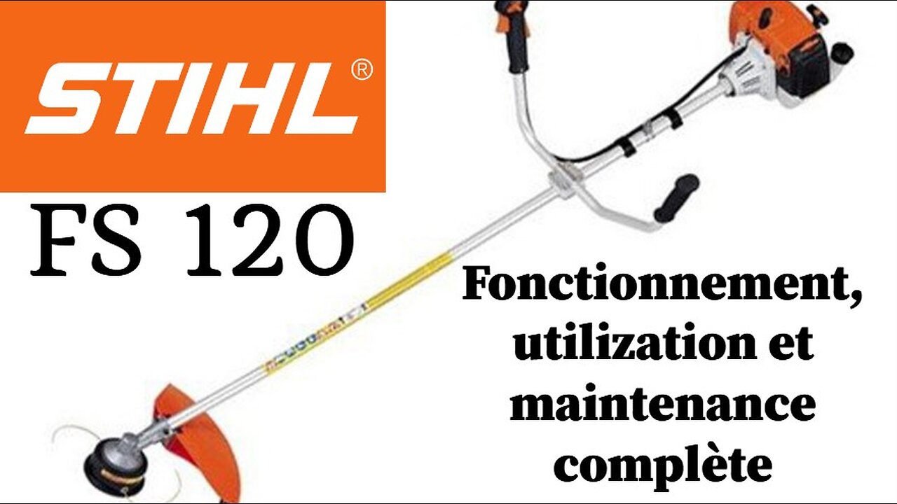 Je test la débroussailleuse Stihl FS120 Fonctionnement, utilisation et entretien complet FS 120