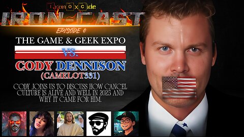IRON-CAST EP: 0 - Camelot331 talks about convention cancel culture