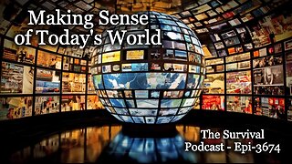 Making Sense of Today's World - Epi-3674