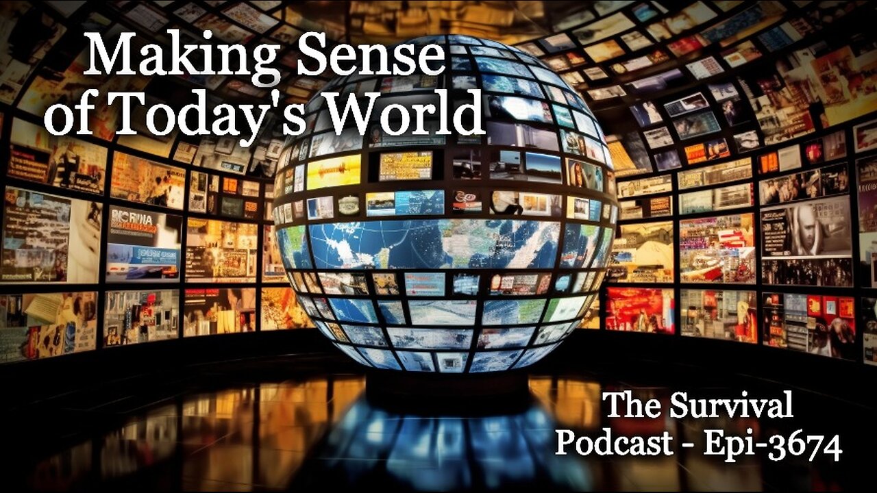 Making Sense of Today's World - Epi-3674
