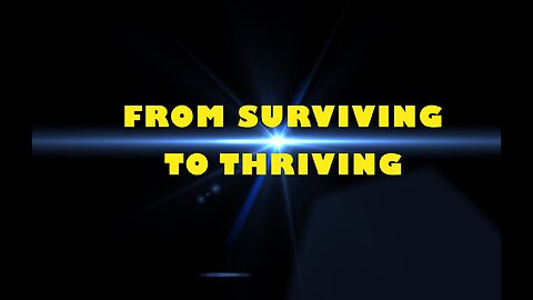 FROM SURVIVING TO THRIVING // Bryan Emerson