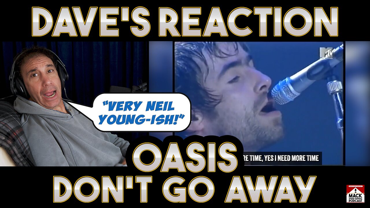 Dave's Reaction Oasis Don't Go Away