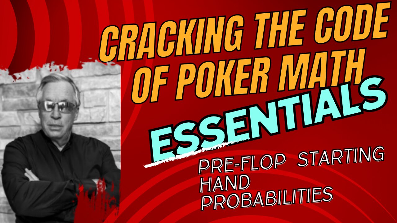 Poker Math Essentials: Key Probabilities Every Player Should Know