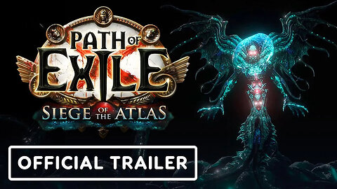 Path of Exile - Siege of the Atlas - Official Trailer