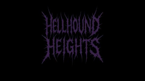 Welcome to HellHound Heights!
