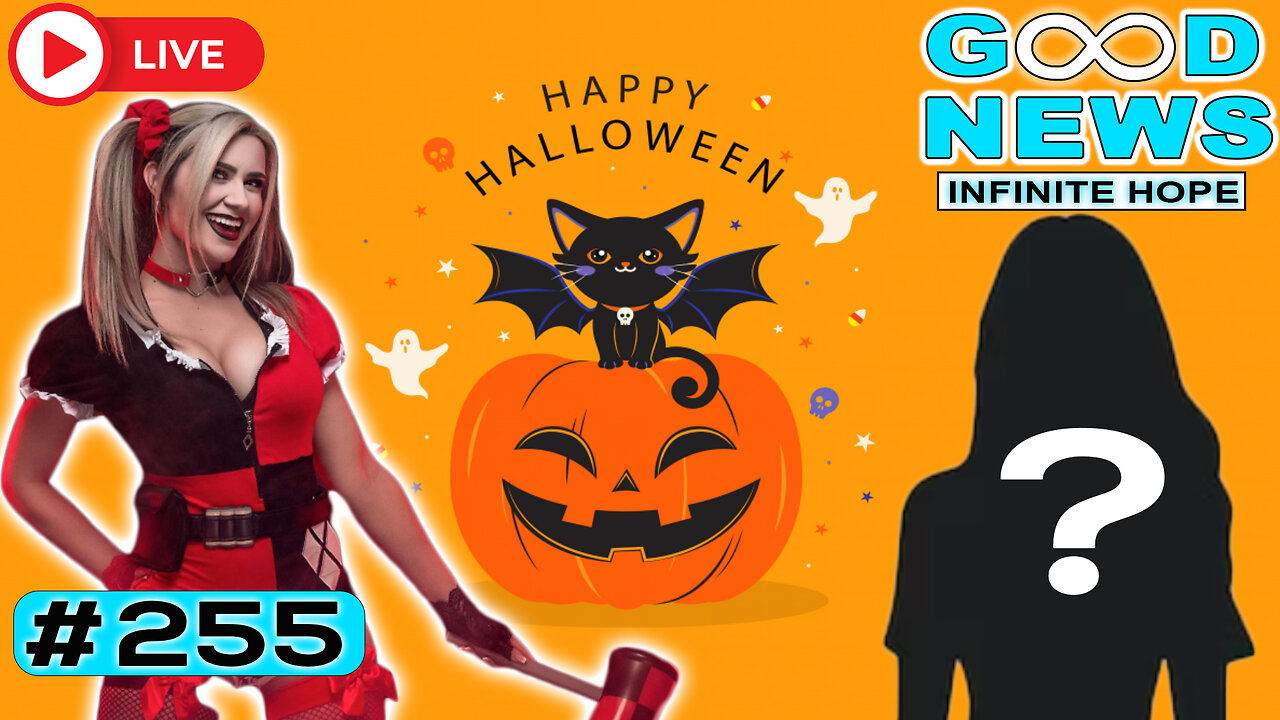 Good News & Halloween Fun! 👻 | GOOD NEWS - Infinite Hope #255 (ft. That Star Wars Girl)