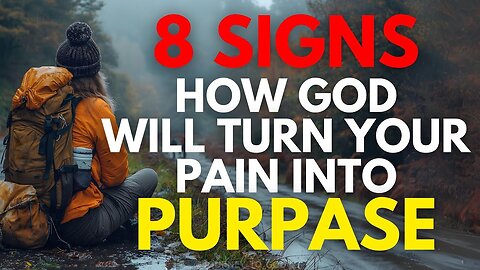 "Discover 8 Divine Signs: How God Transforms Your Pain into Purpose"