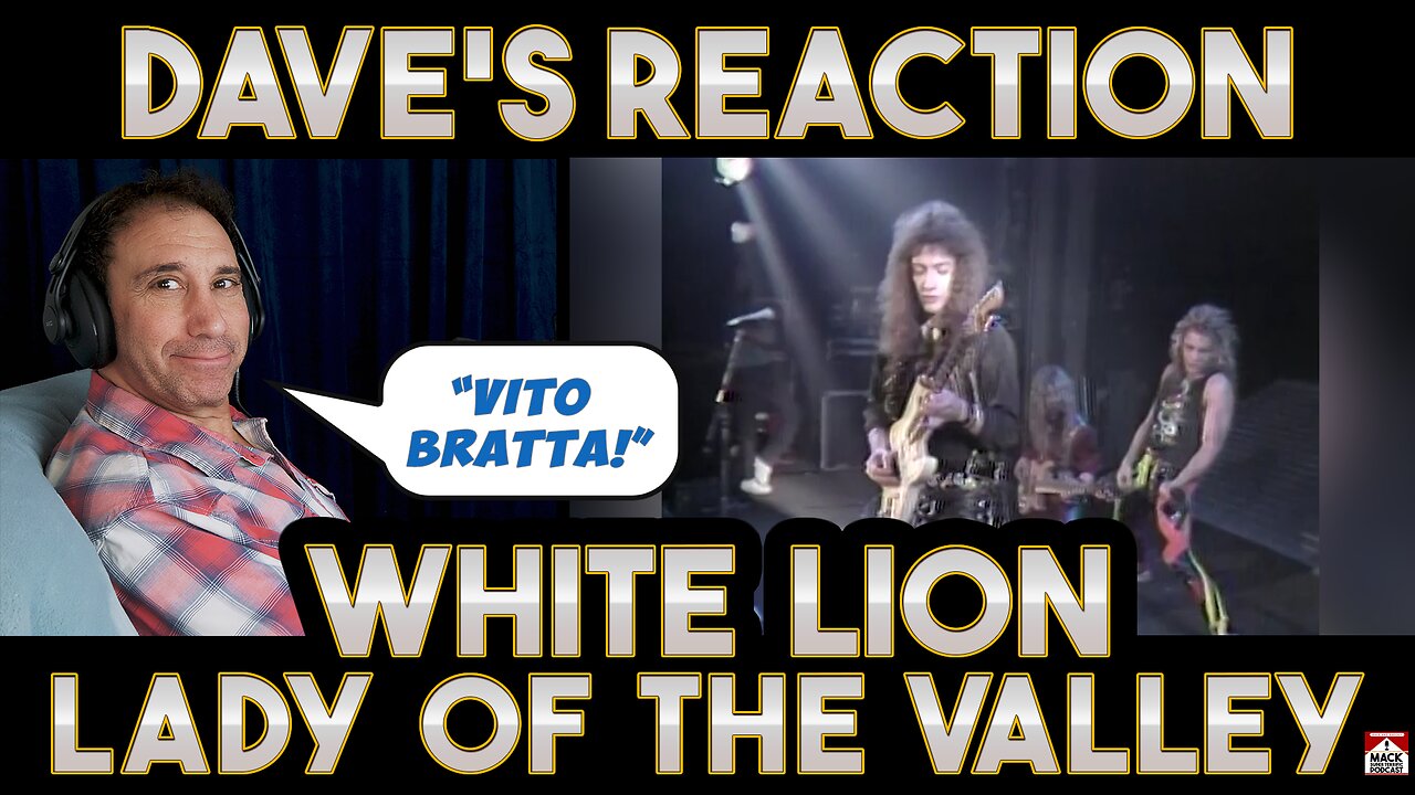 Dave's Reaction: White Lion — Lady Of The Valley