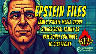Epstein Files: Royal Scandals and Justice Department Revelations