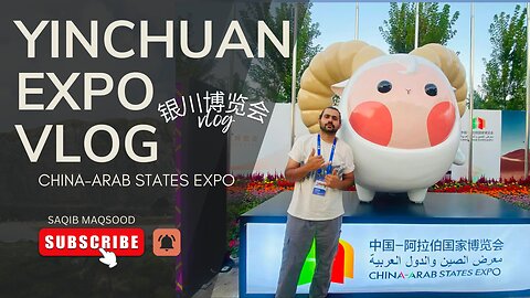 Yinchuan expo vlog I 银川博览会 Vlog 🇵🇰 🇨🇳