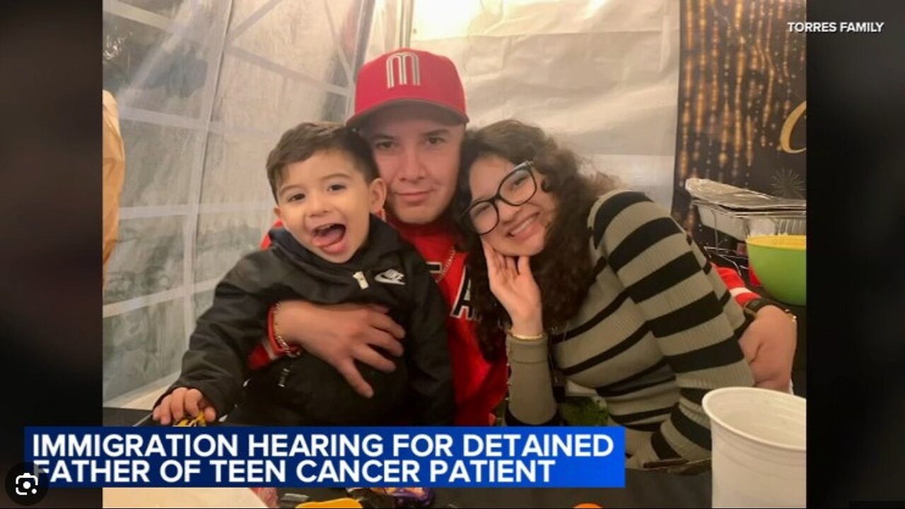 Judge Detention by ICE of Cancer Patient's Dad Illegal