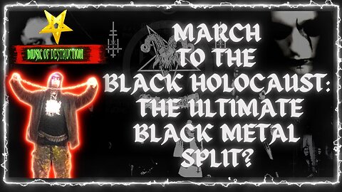 ⛧March To The Black Holocaust | The Ultimate Black Metal Split?⛧